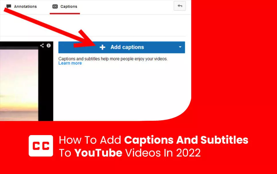  How To Add Captions And Subtitles To YouTube Videos In 2022 